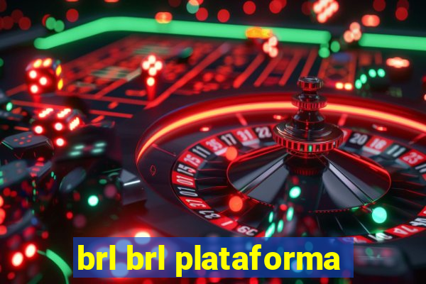 brl brl plataforma